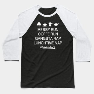 'Messy Bun Coffee Run' Cool Coffee Mother Gift Baseball T-Shirt